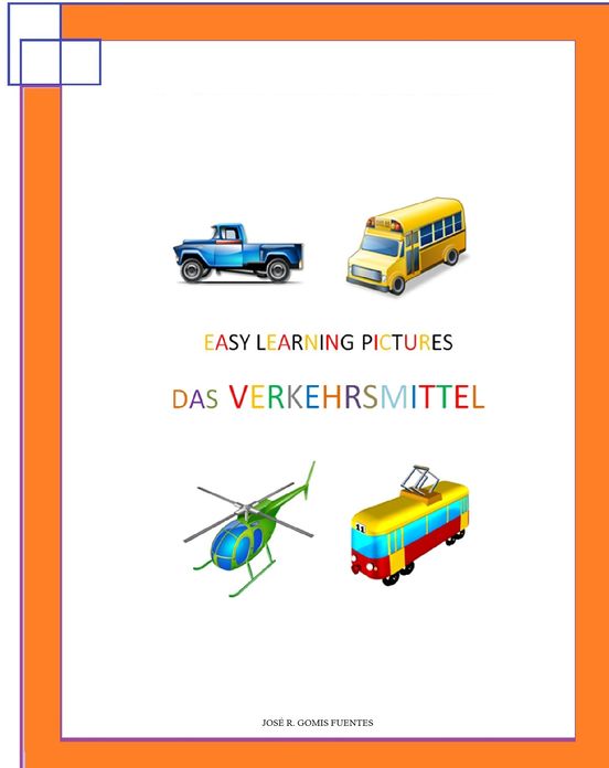 Easy Learning Pictures. Das Verkehrsmittel