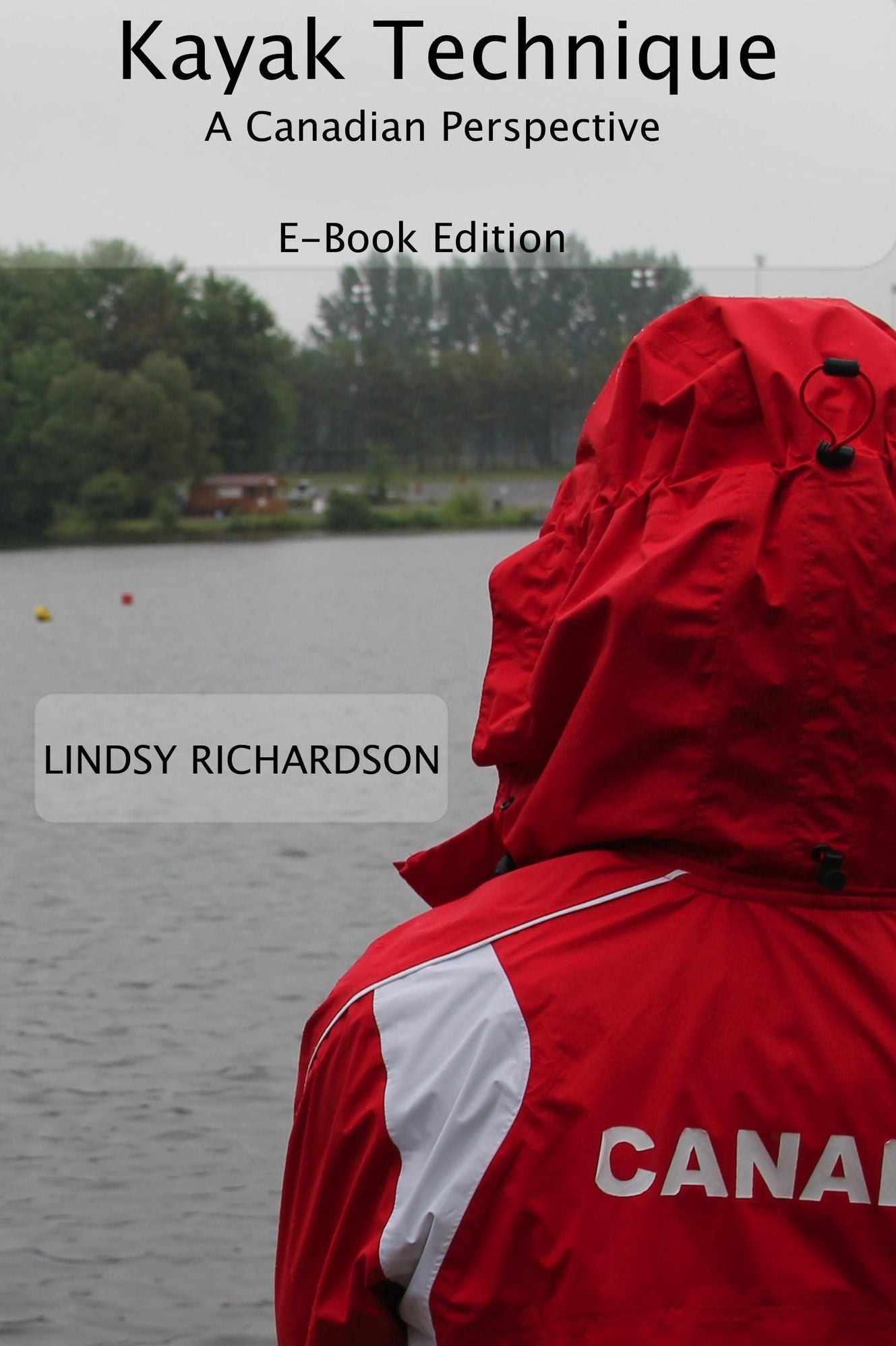 Kayak Technique: A Canadian Perspective E-Book Edition