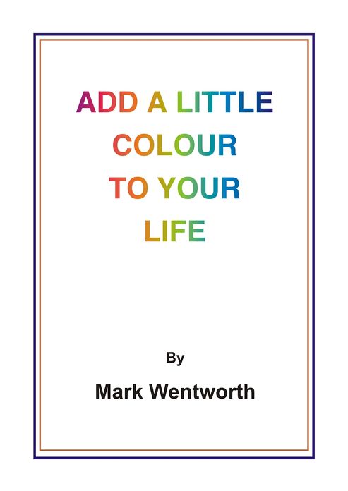Add a Little Colour to Your Life