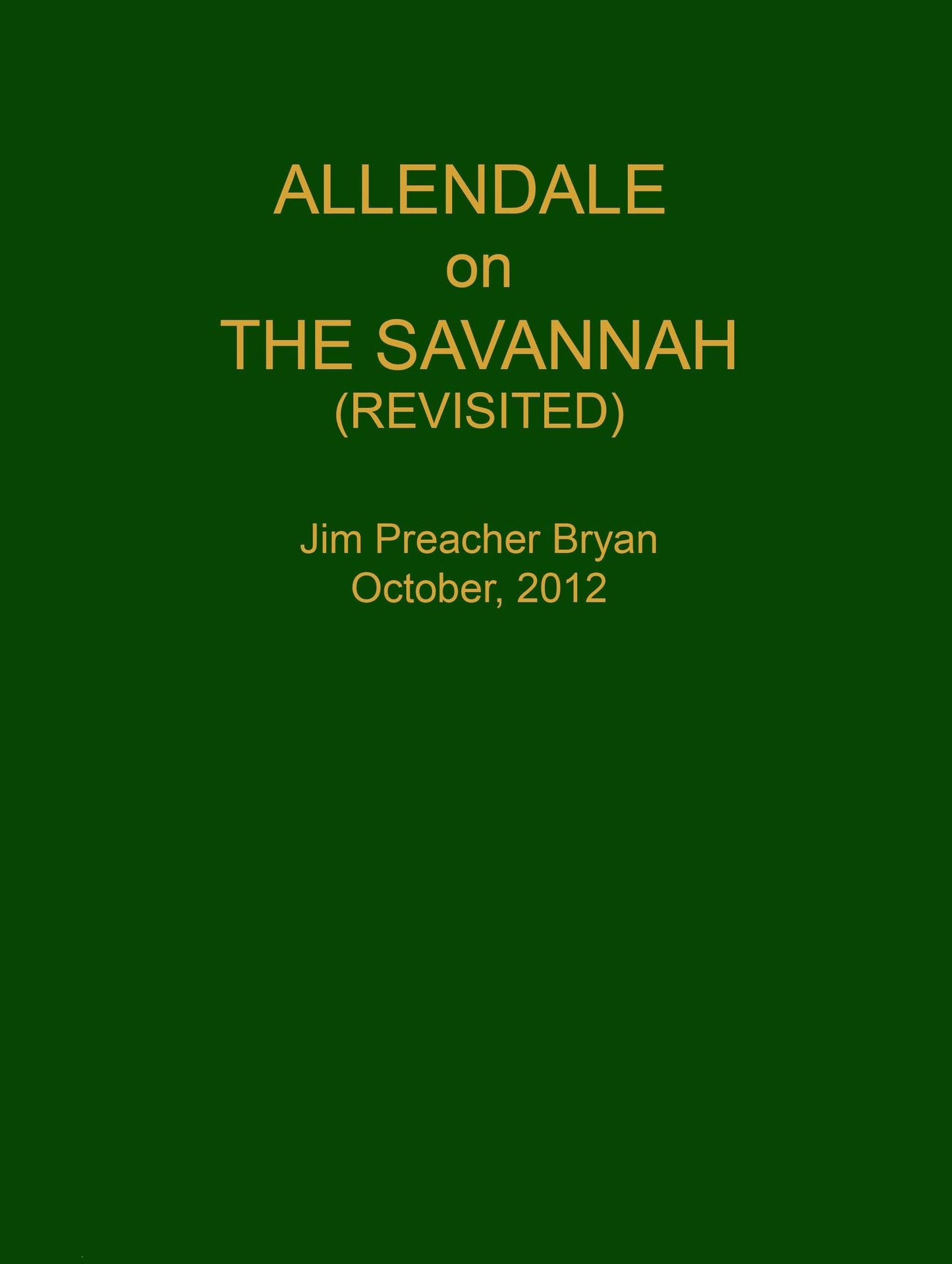 Allendale on the Savannah: Revisited