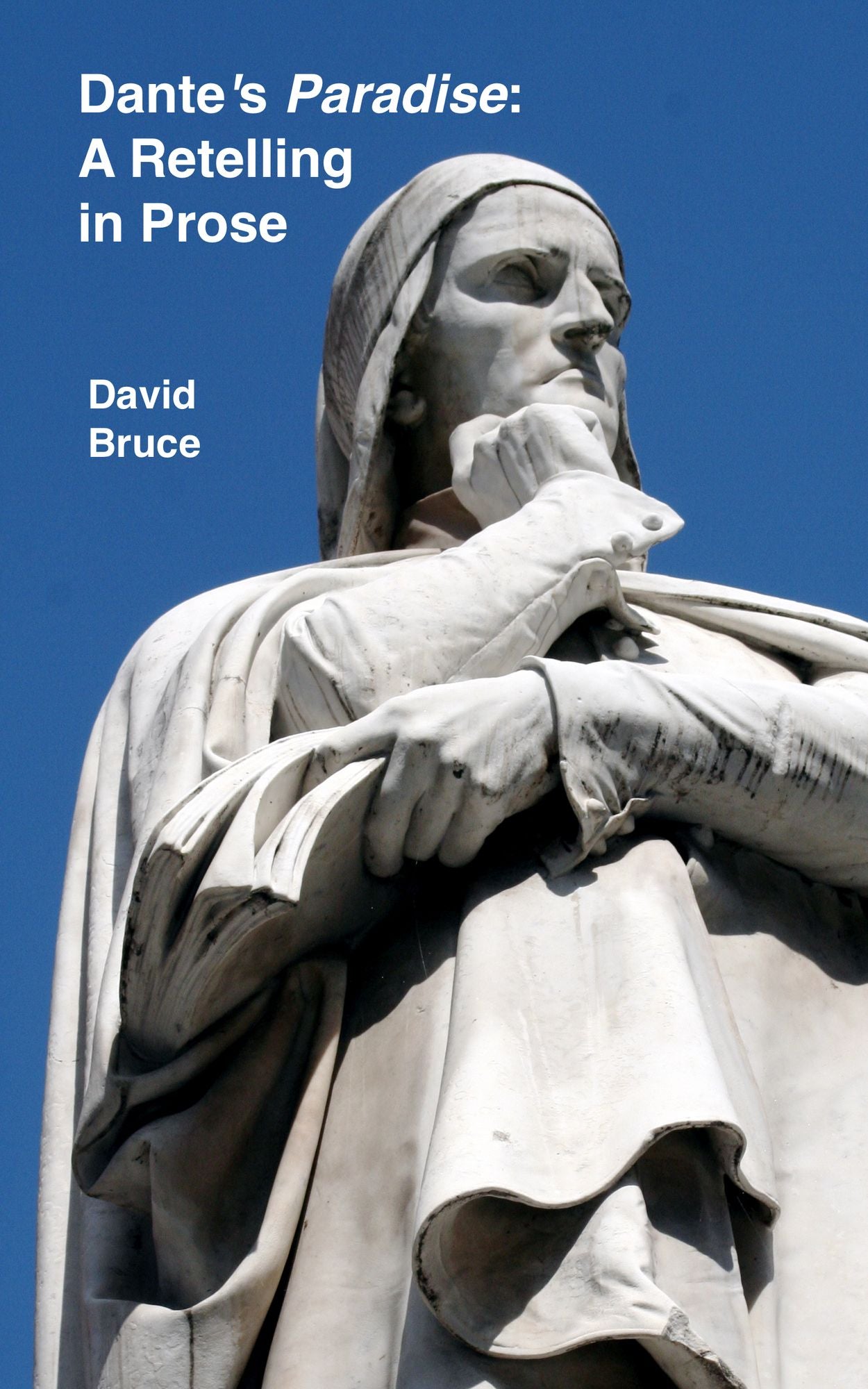 Dante's "Paradise": A Retelling in Prose
