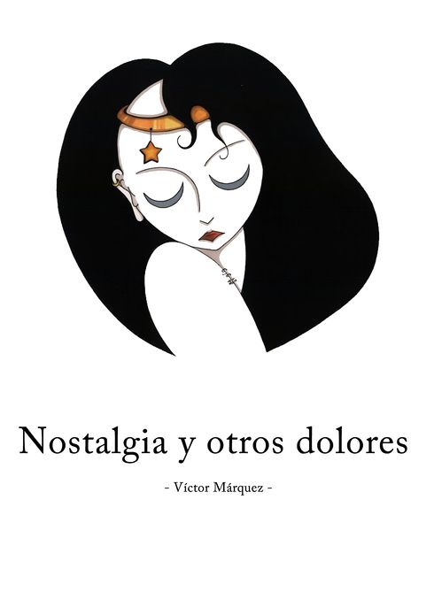 Nostalgia y otros dolores