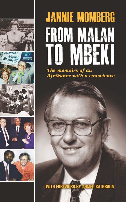 From Malan to Mbeki: The memoirs of an Afrikaner with a conscience