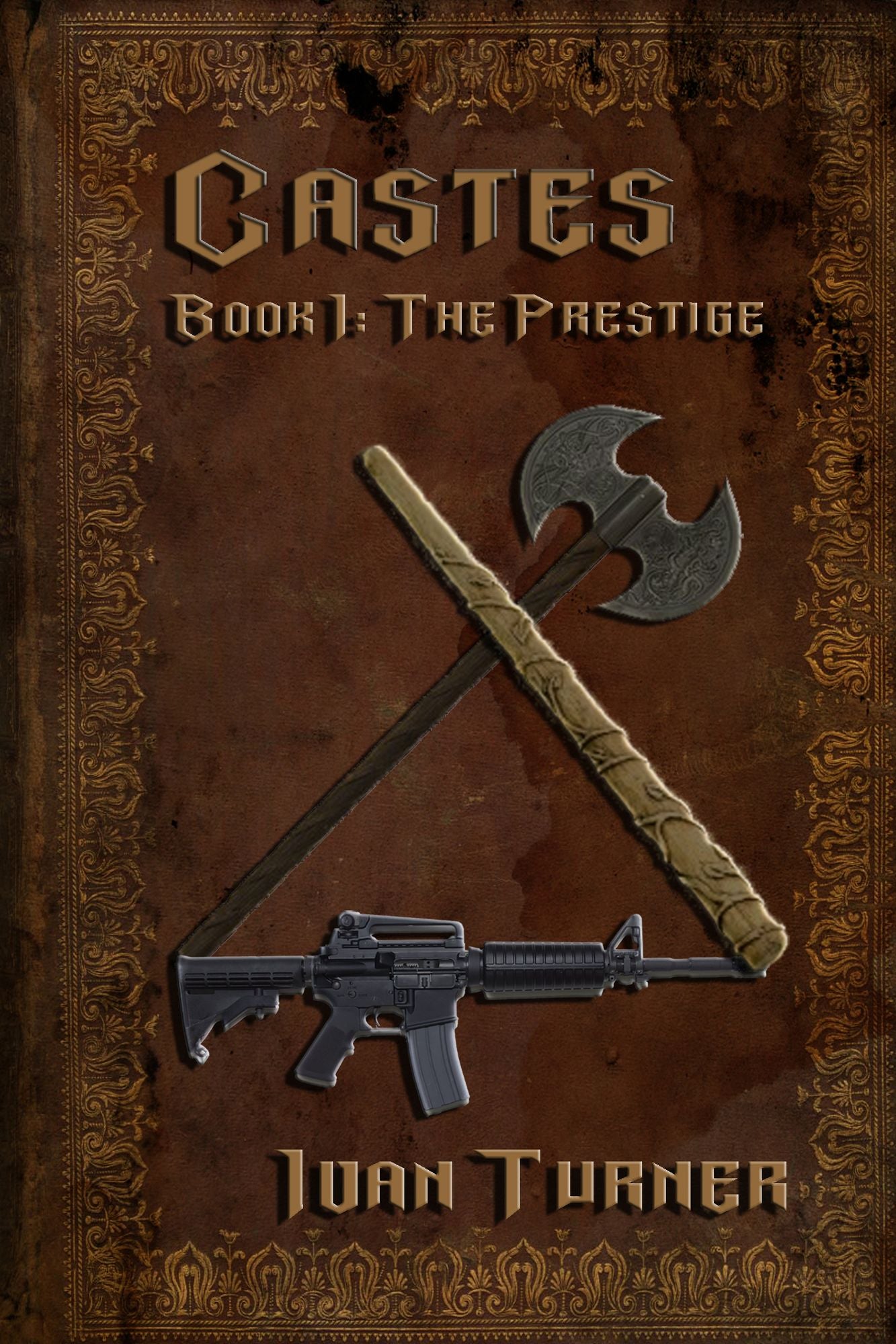 Castes Book 1: The Prestige