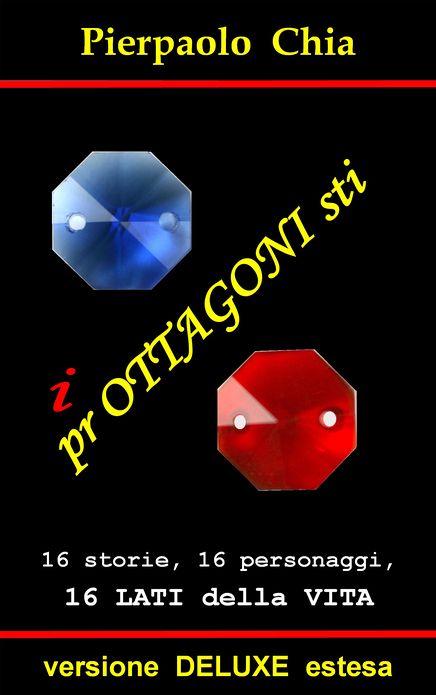 i prOTTAGONIsti: versione DELUXE estesa