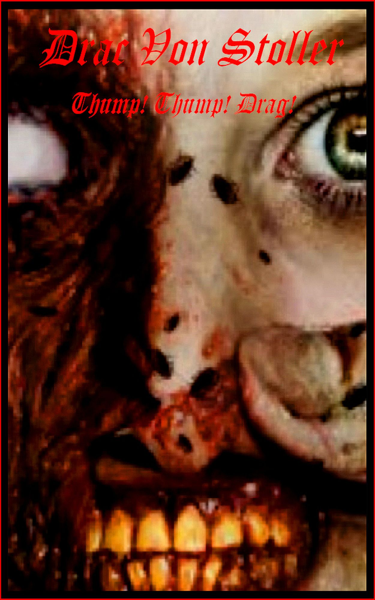 Thump! Thump! Drag! (Urban Legend)