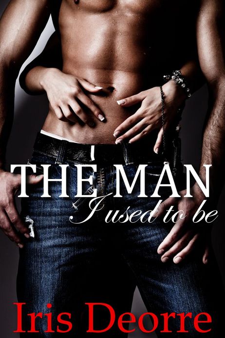 The Man I Used to Be
