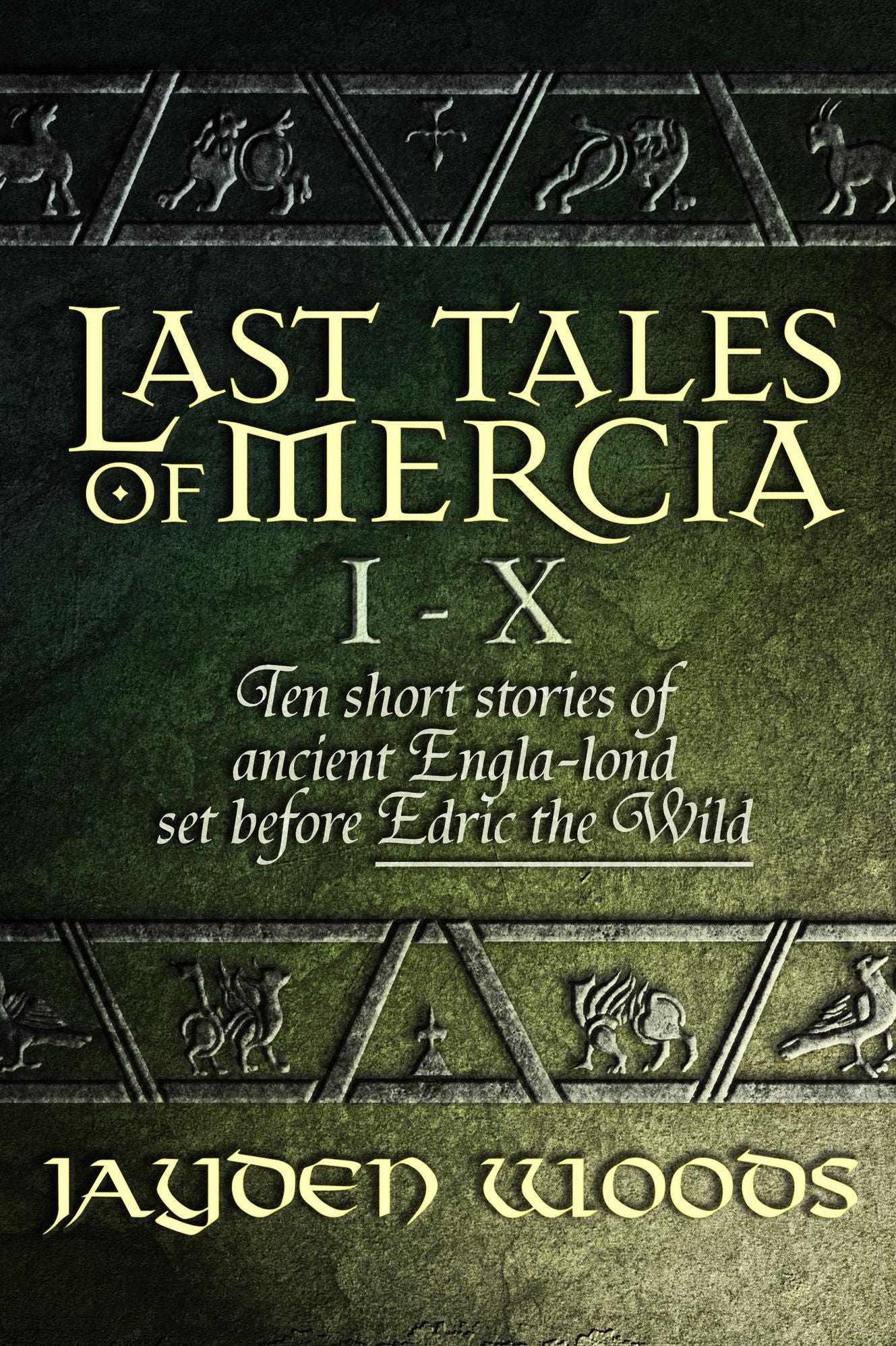 Last Tales of Mercia 1-10