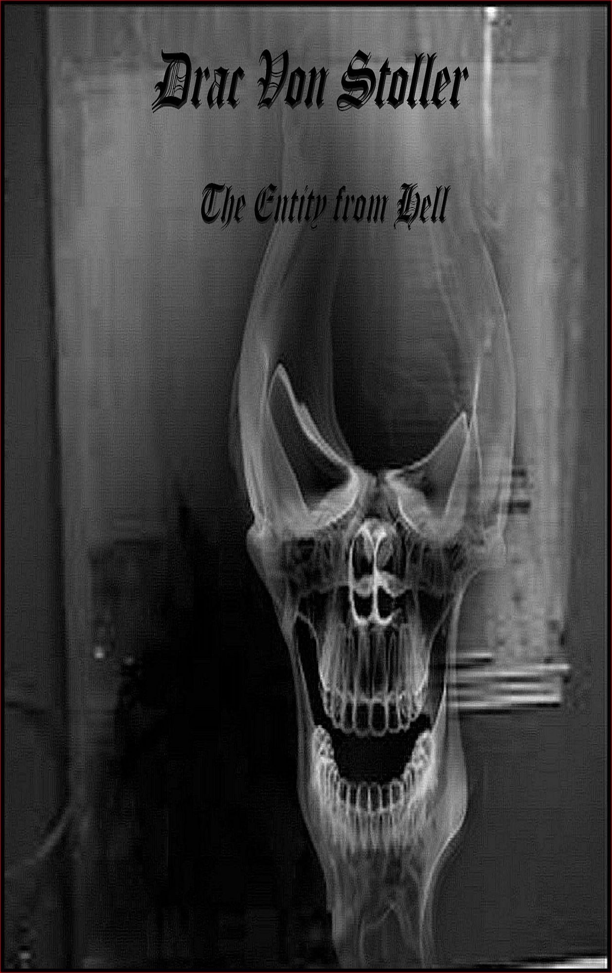 The Entity from Hell