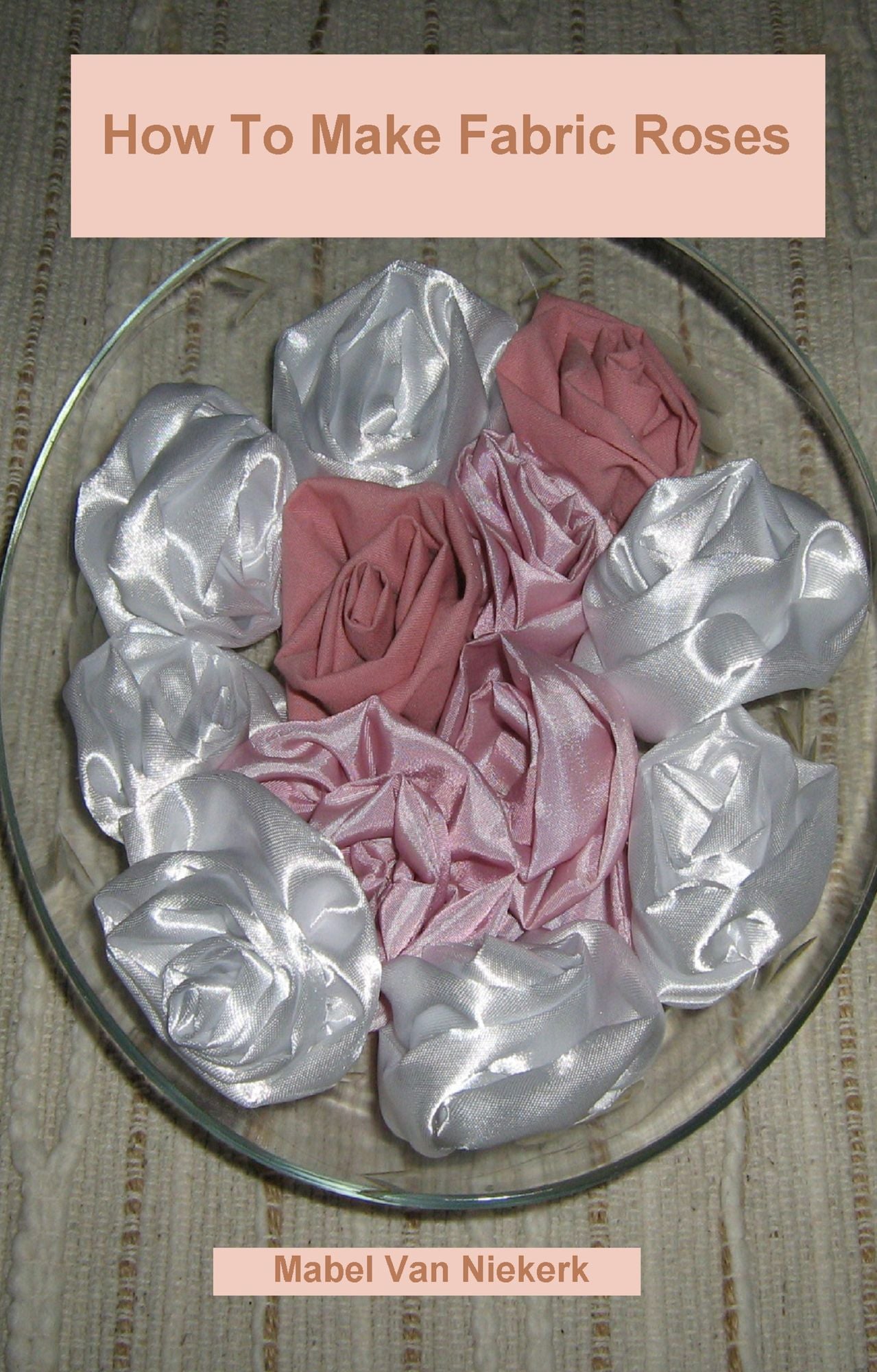 How To Make Fabric Roses