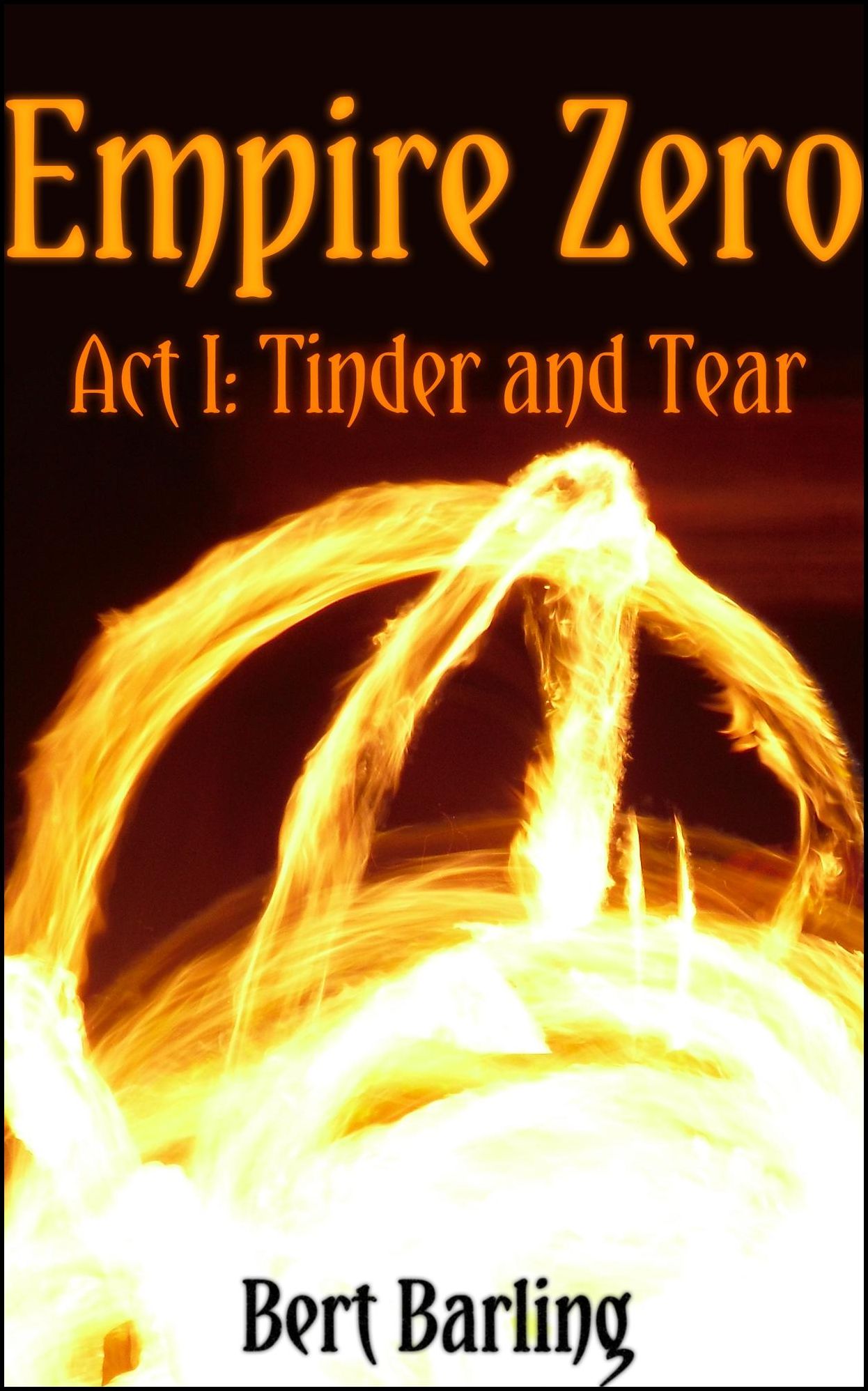 Empire Zero (Act I: Tinder and Tear)