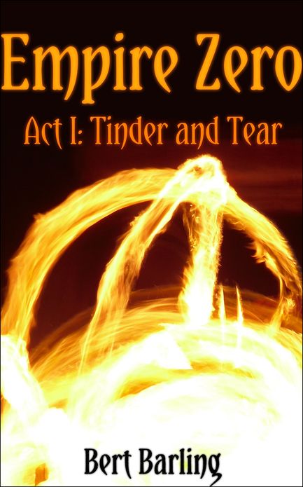 Empire Zero (Act I: Tinder and Tear)