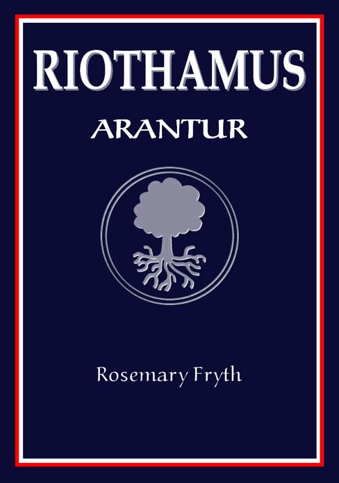 Arantur: Book One of the 'Riothamus' trilogy