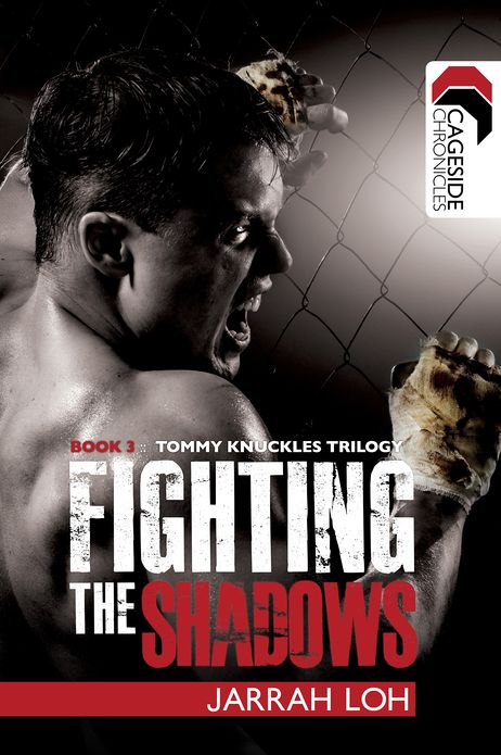Fighting the Shadows (Cageside Chronicles: Tommy Knuckles Trilogy 3)