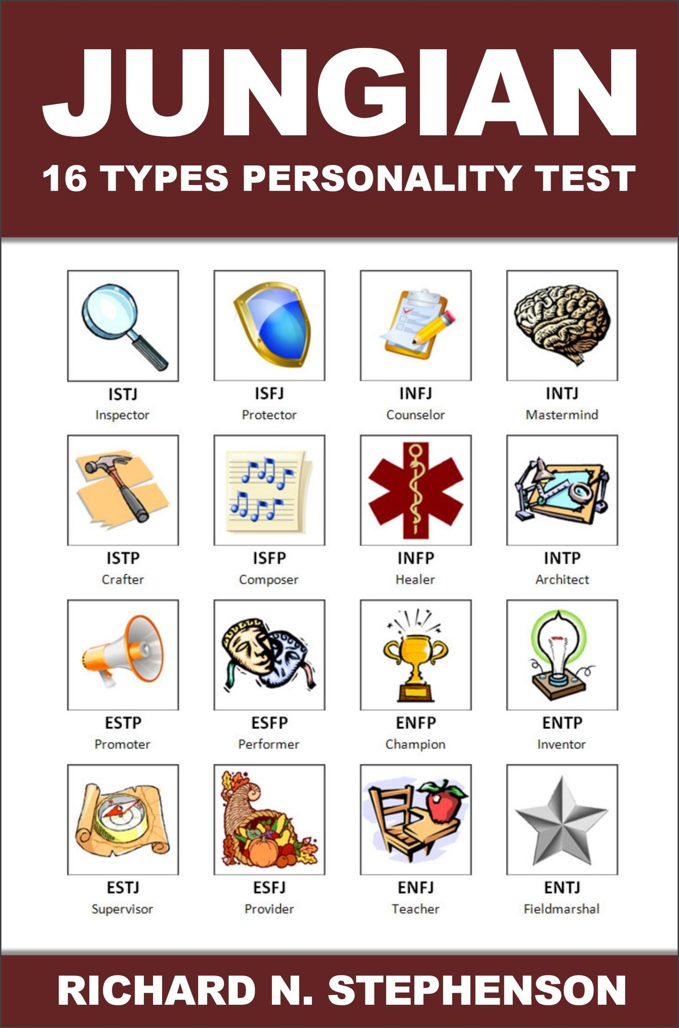 Jungian 16 Types Personality Test: Find Your 4 Letter Archetype to Guide Your Work, Relationships, & Success