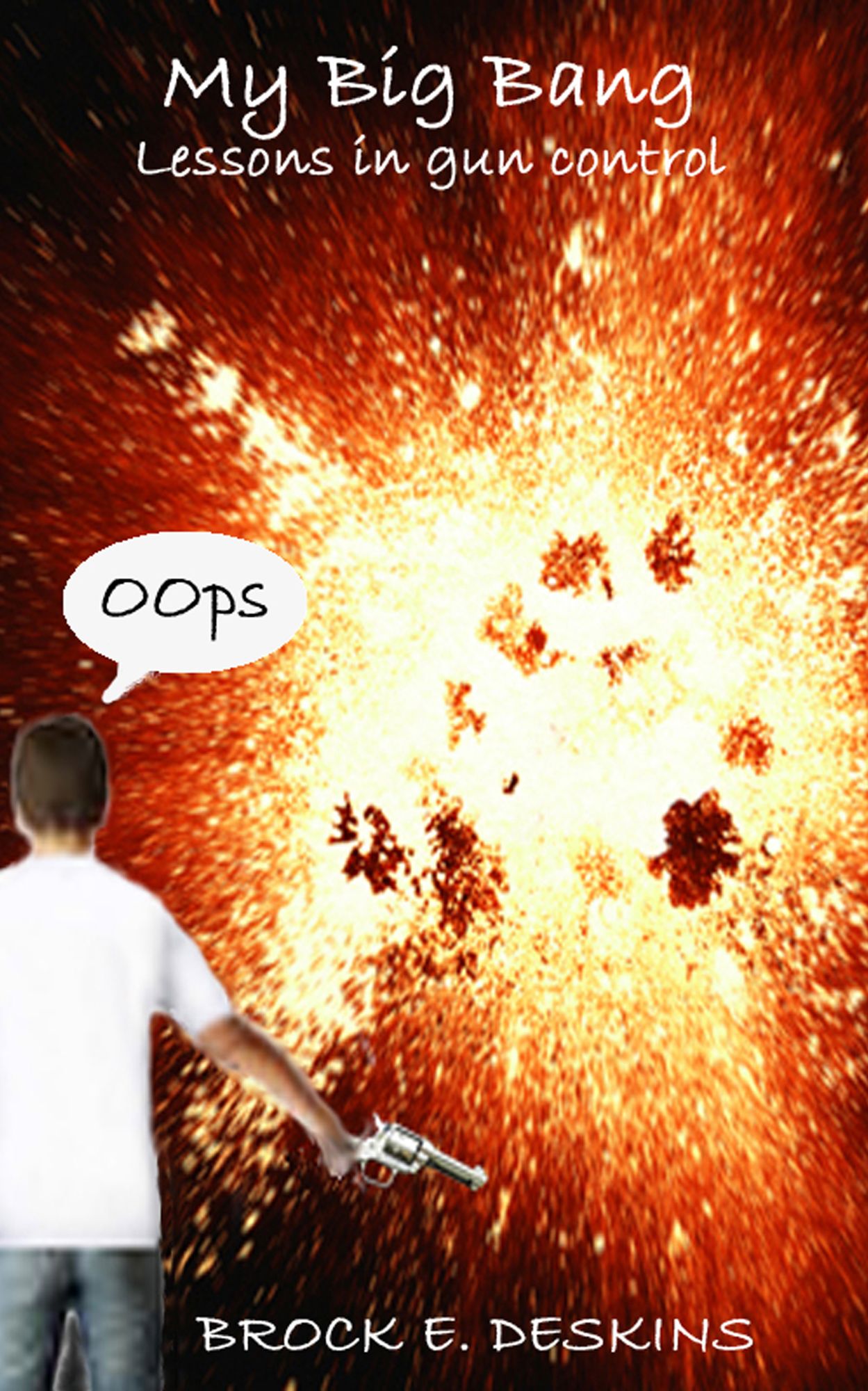 My Big Bang (Lessons in Gun Control)