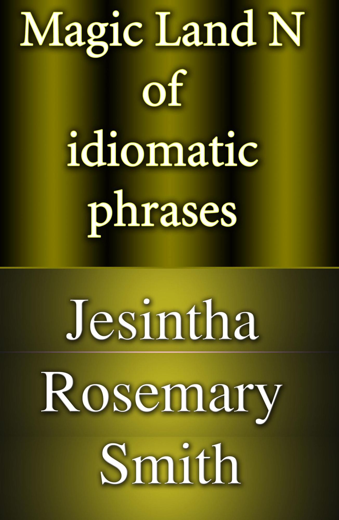 Magic Land N of idiomatic phrases