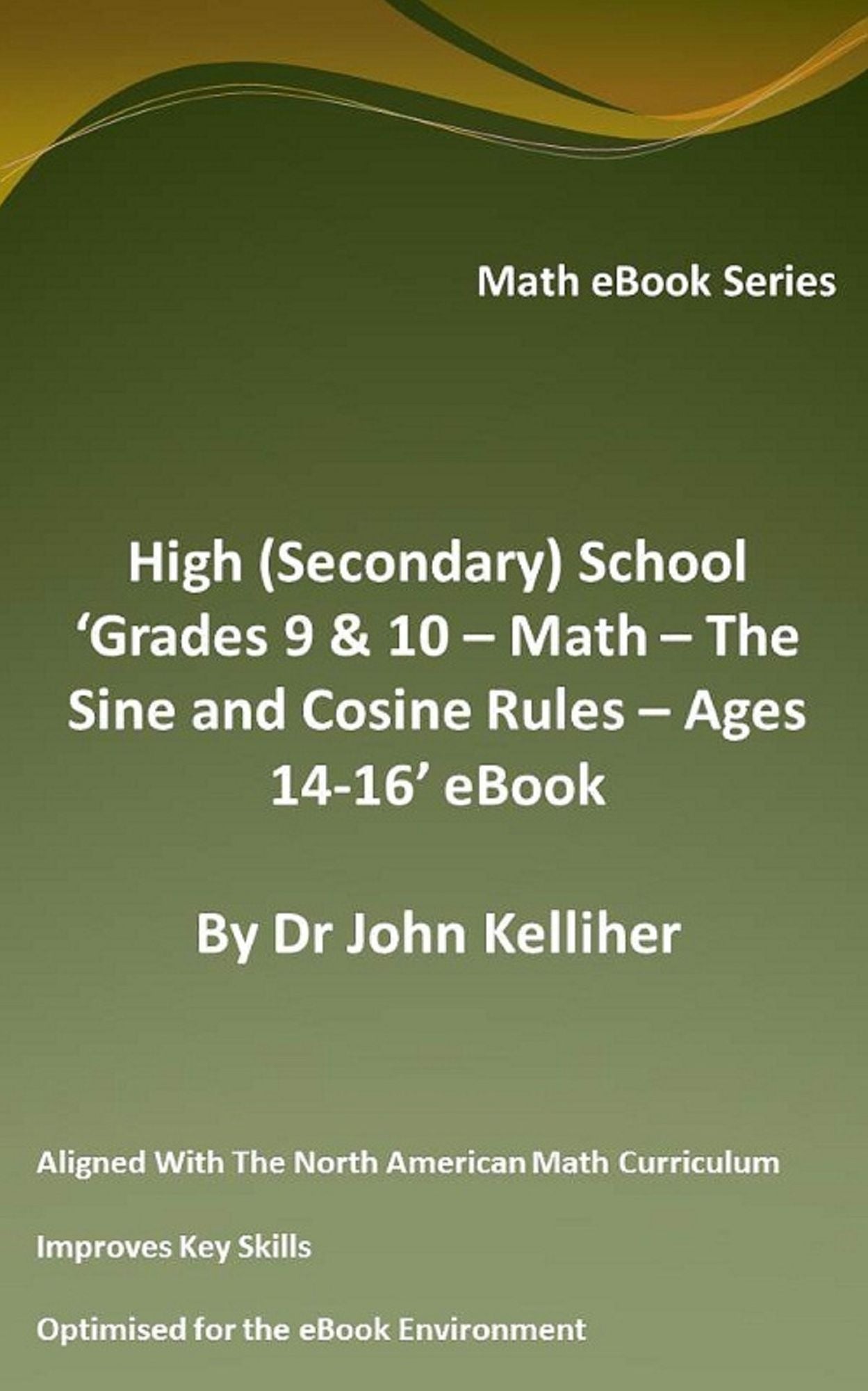 High (Secondary) School 'Grades 9 & 10 - Math - The Sine and Cosine Rules - Ages 14-16' eBook