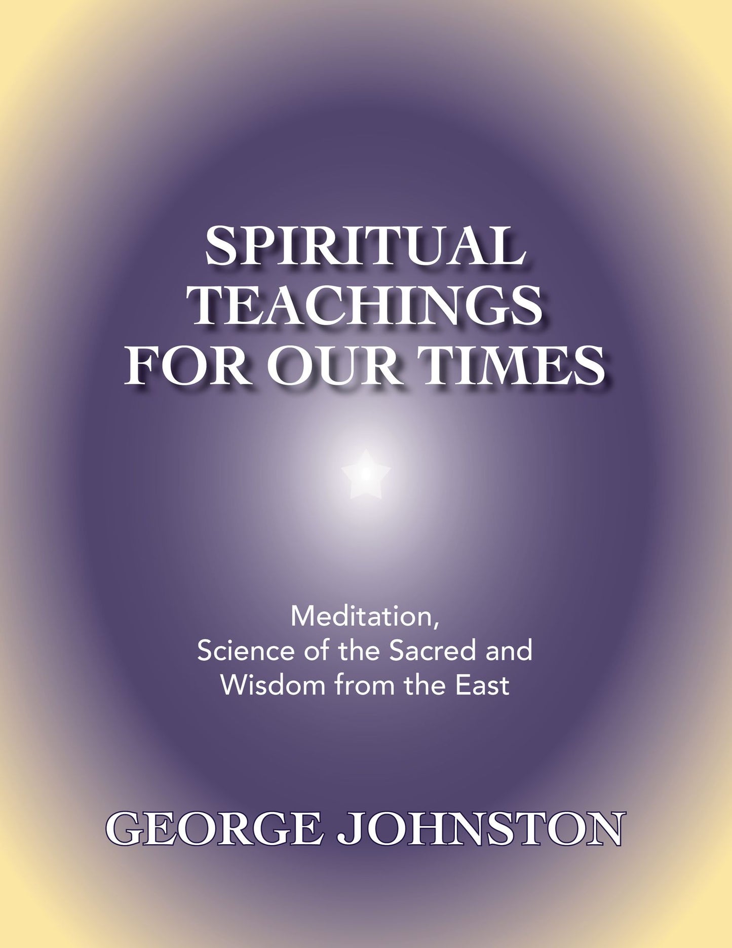 Spiritual Teachings for Our Times