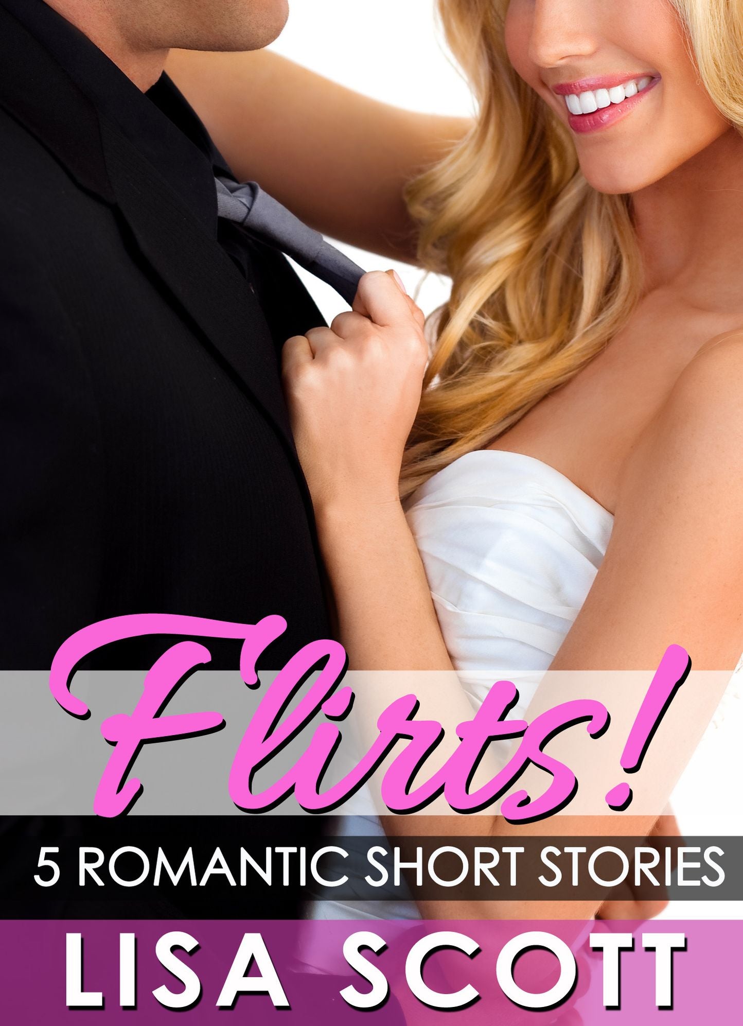 Flirts! 5 Romantic Short Stories