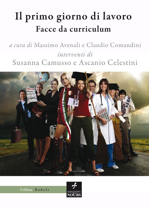 Il primo giorno di lavoro: Facce da curriculum