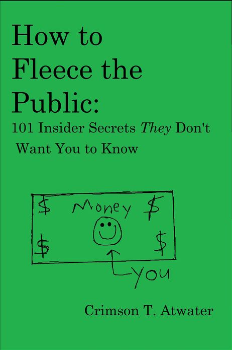 How to Fleece the Public