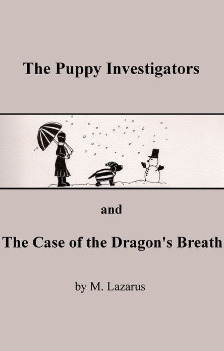 The Puppy Investigators and The Case of the Dragon's Breath