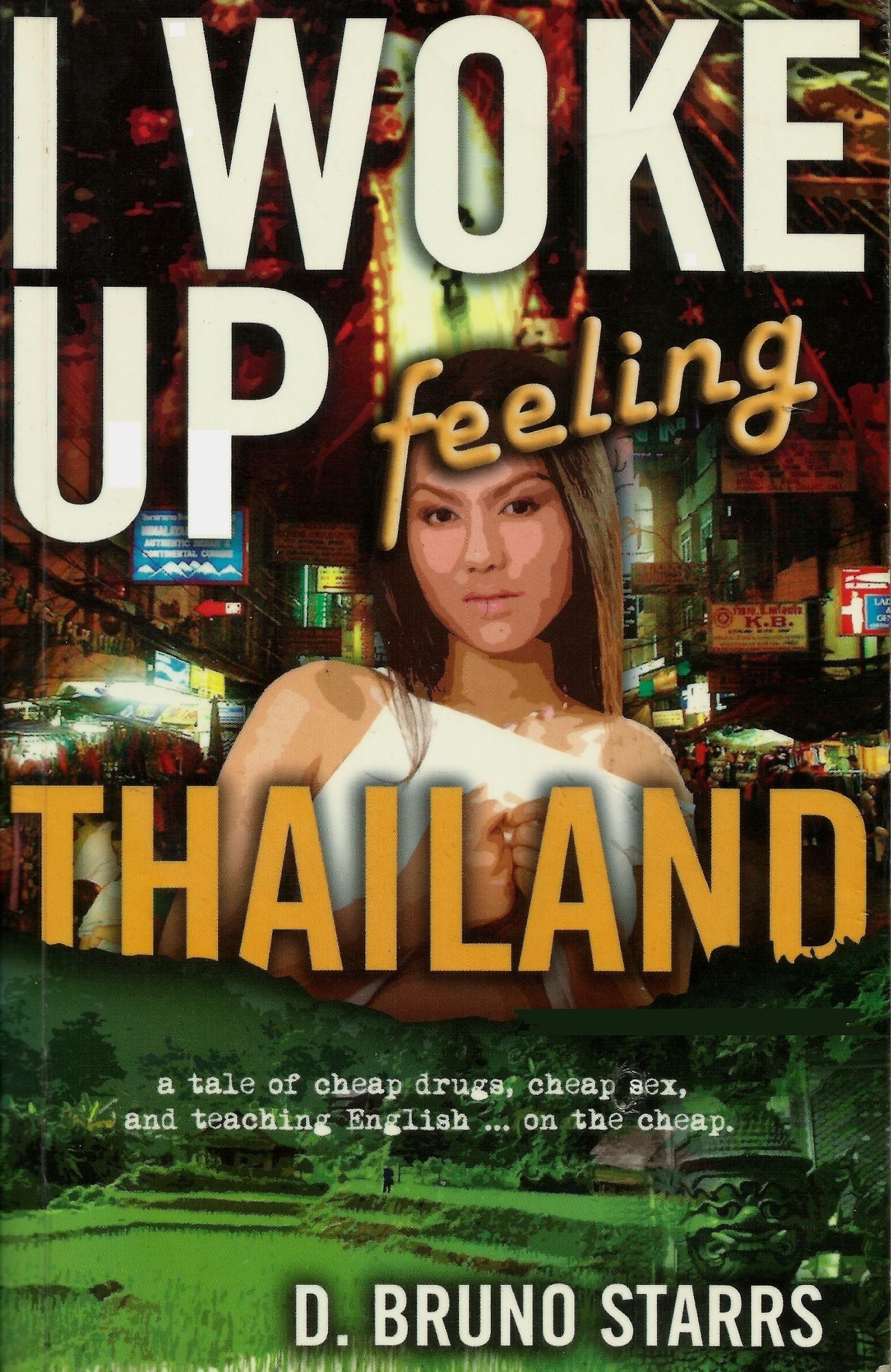 I Woke Up Feeling Thailand