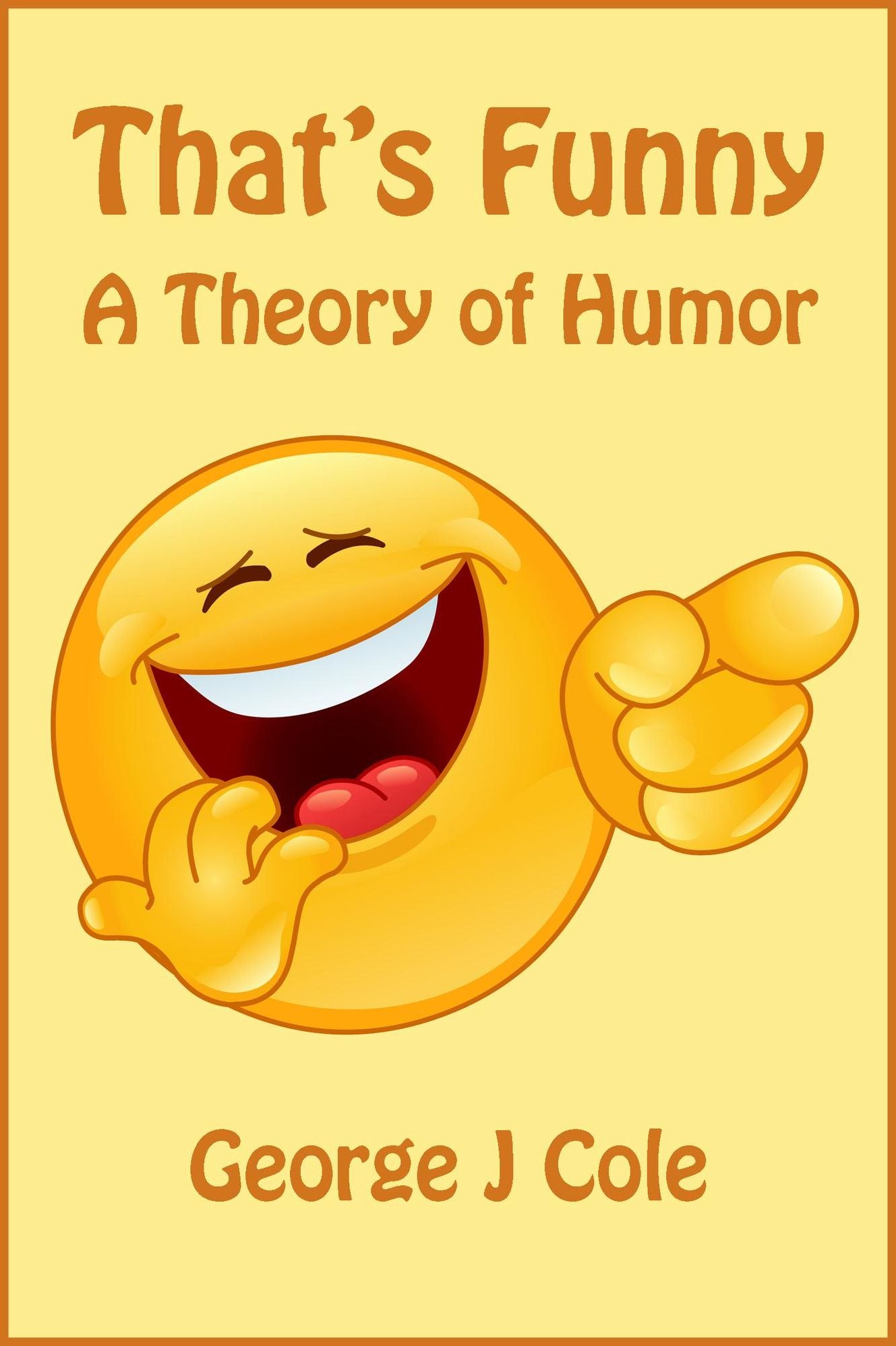 That's Funny: A Theory of Humor