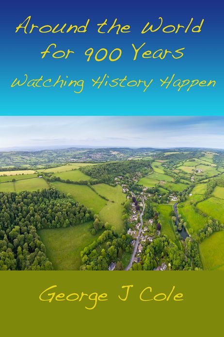 Around the World for 900 Years: Watching History Happen