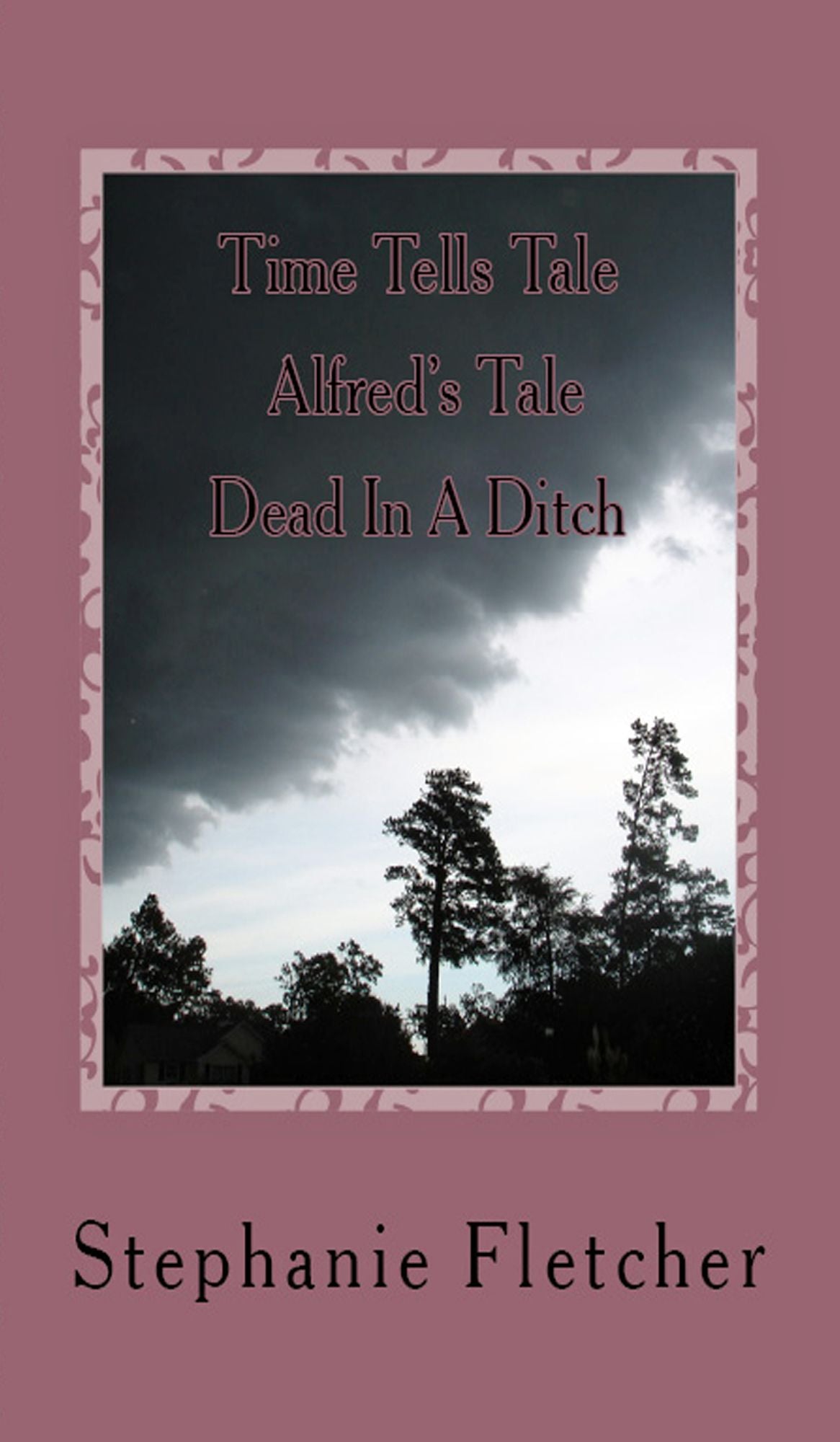 Time Tells Tales: Tale one - Dead In A Ditch