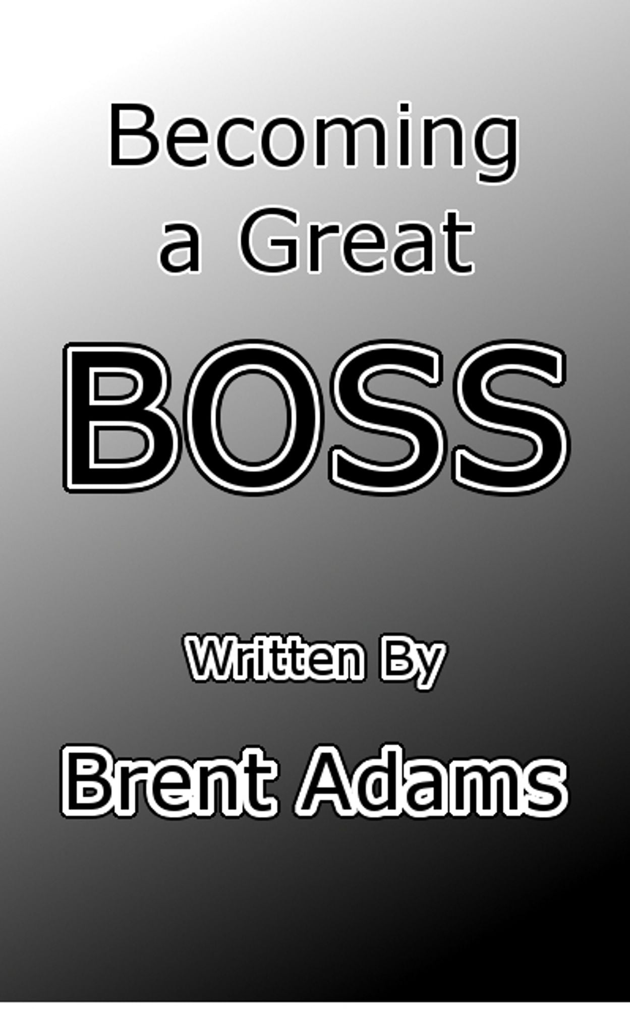 Becoming a Great BOSS
