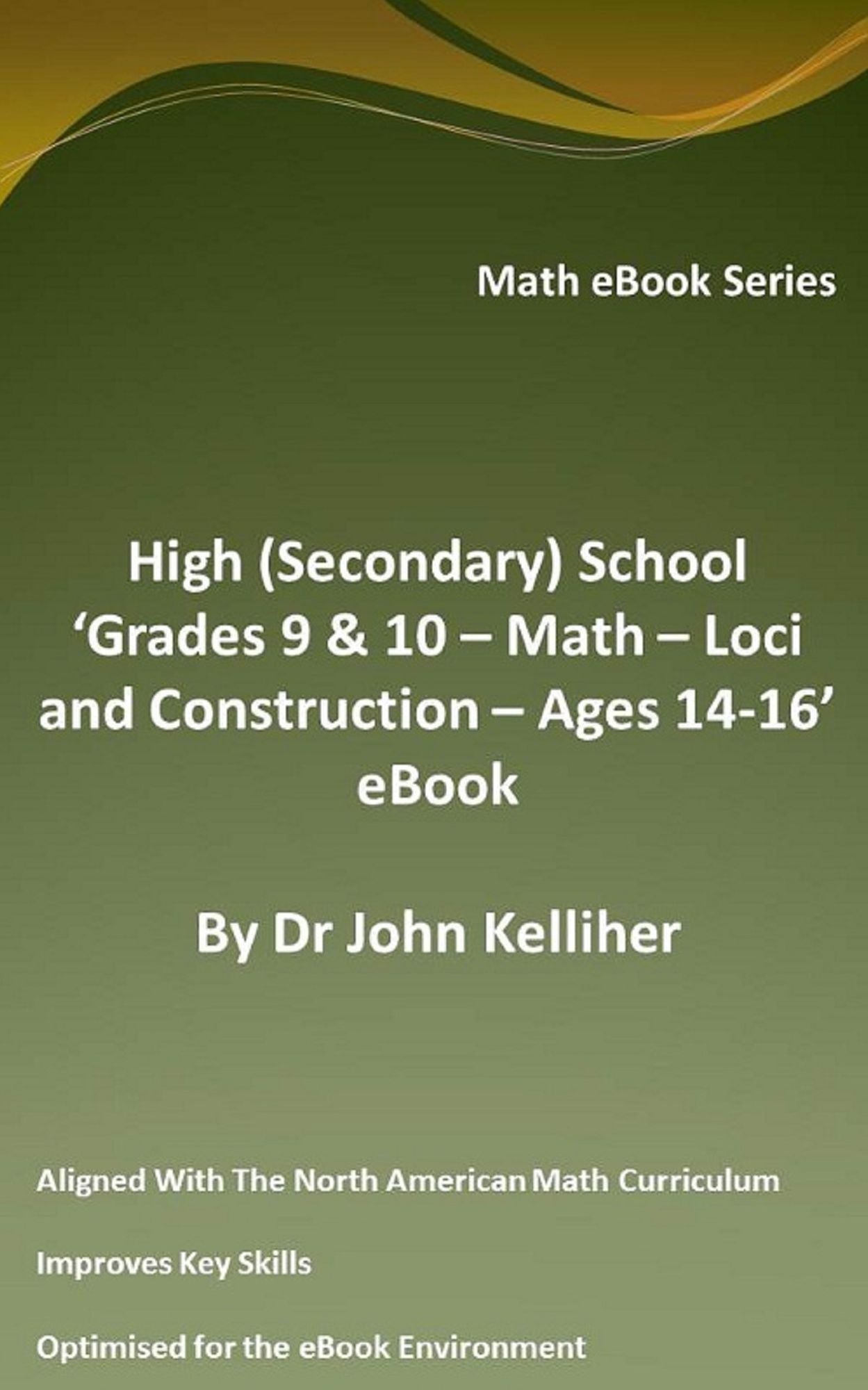 High (Secondary) School 'Grade 9 & 10 - Math - Loci and Construction - Ages 14-16' eBook