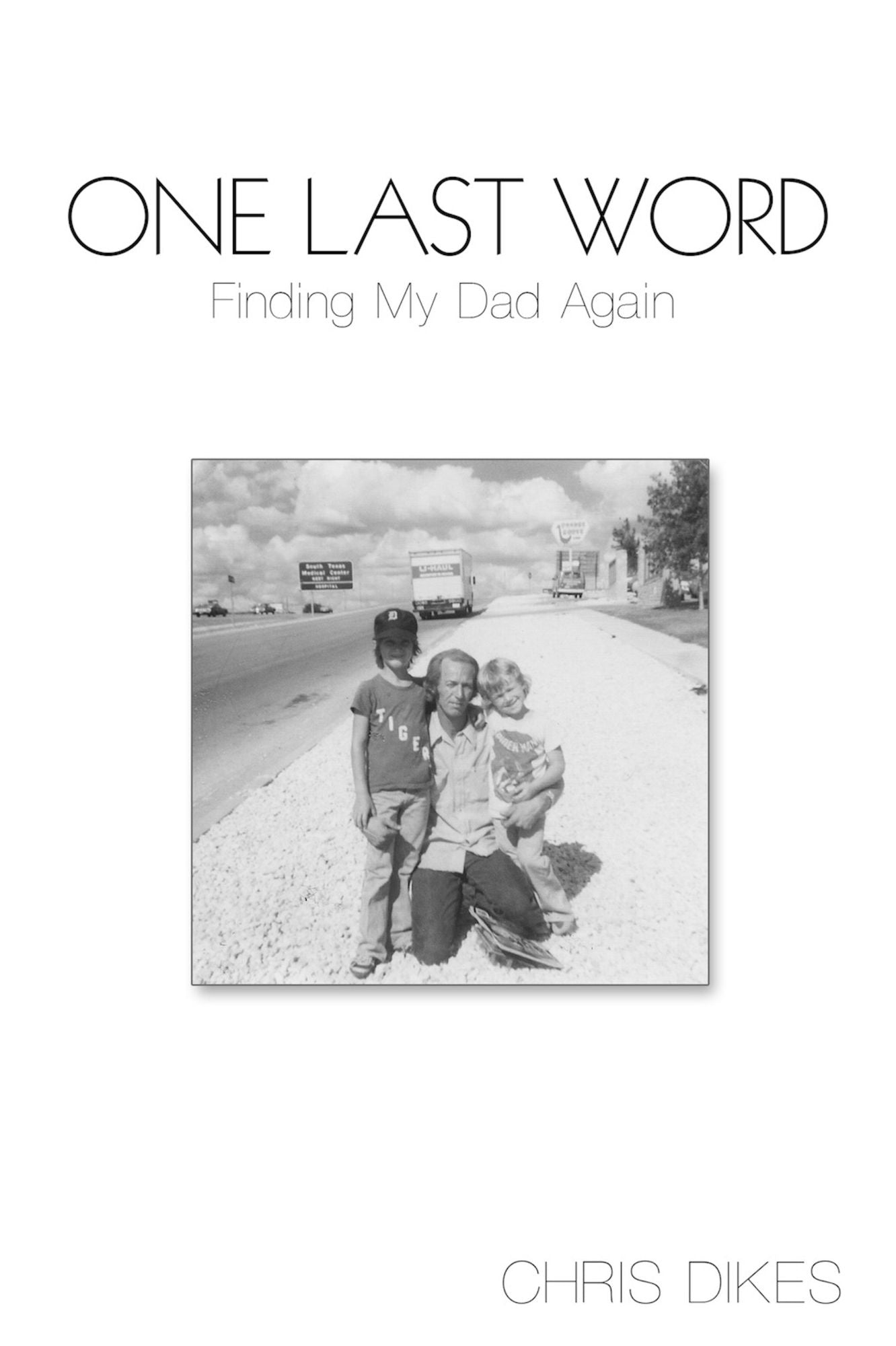 One Last Word: Finding My Dad Again