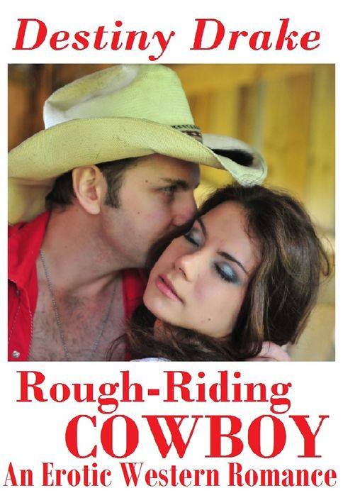 Rough-Riding Cowboy (An Erotic Western)