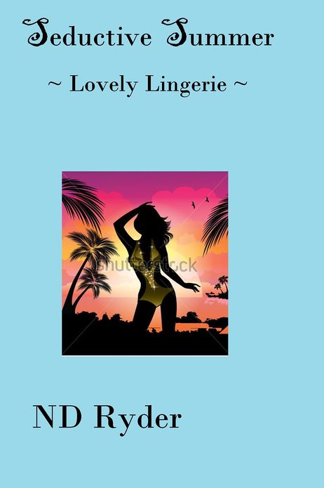 Seductive Summer: Lovely Lingerie