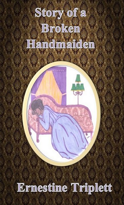 Story of a Broken Handmaiden