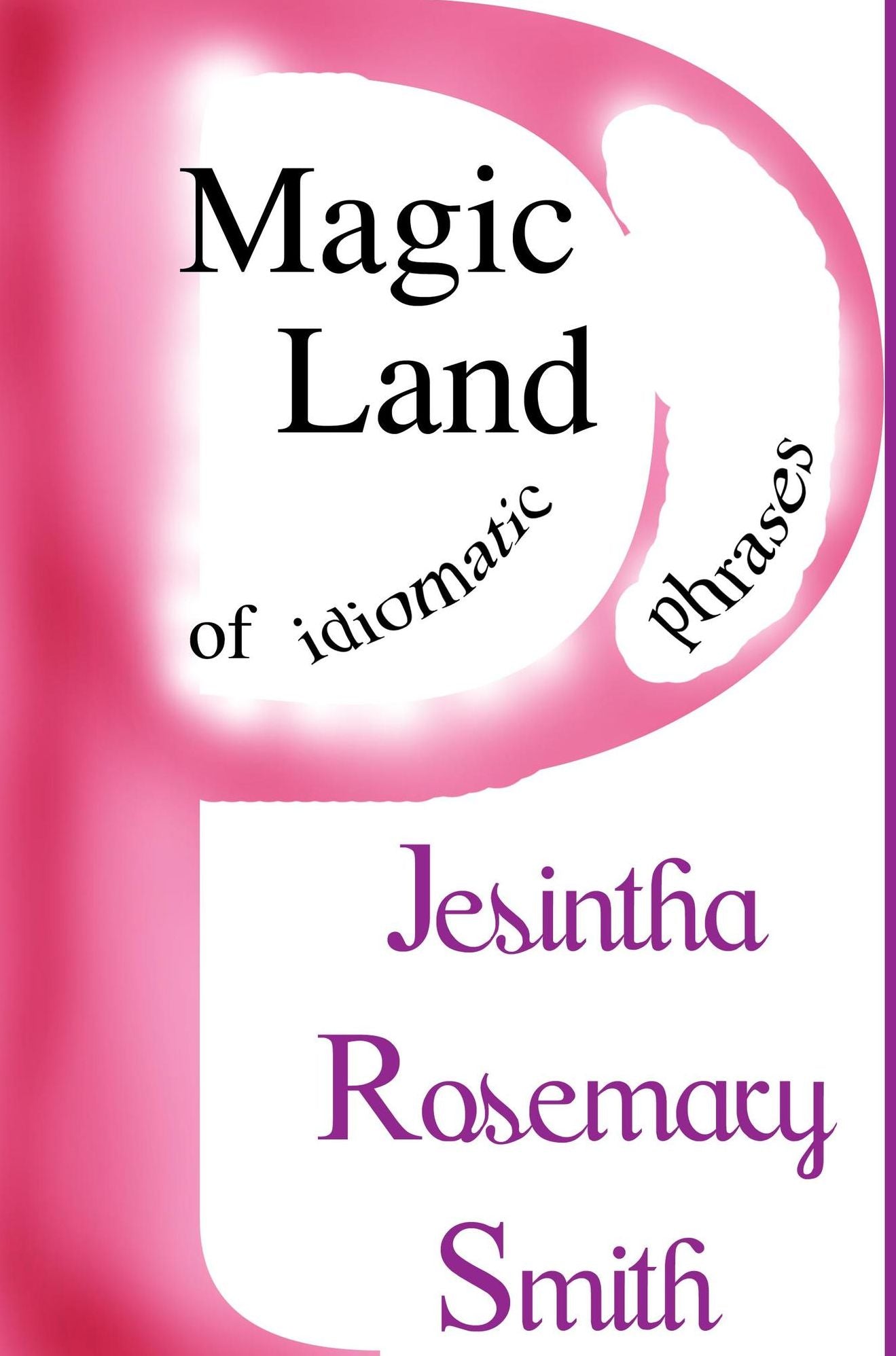 Magic Land P of idiomatic phrases
