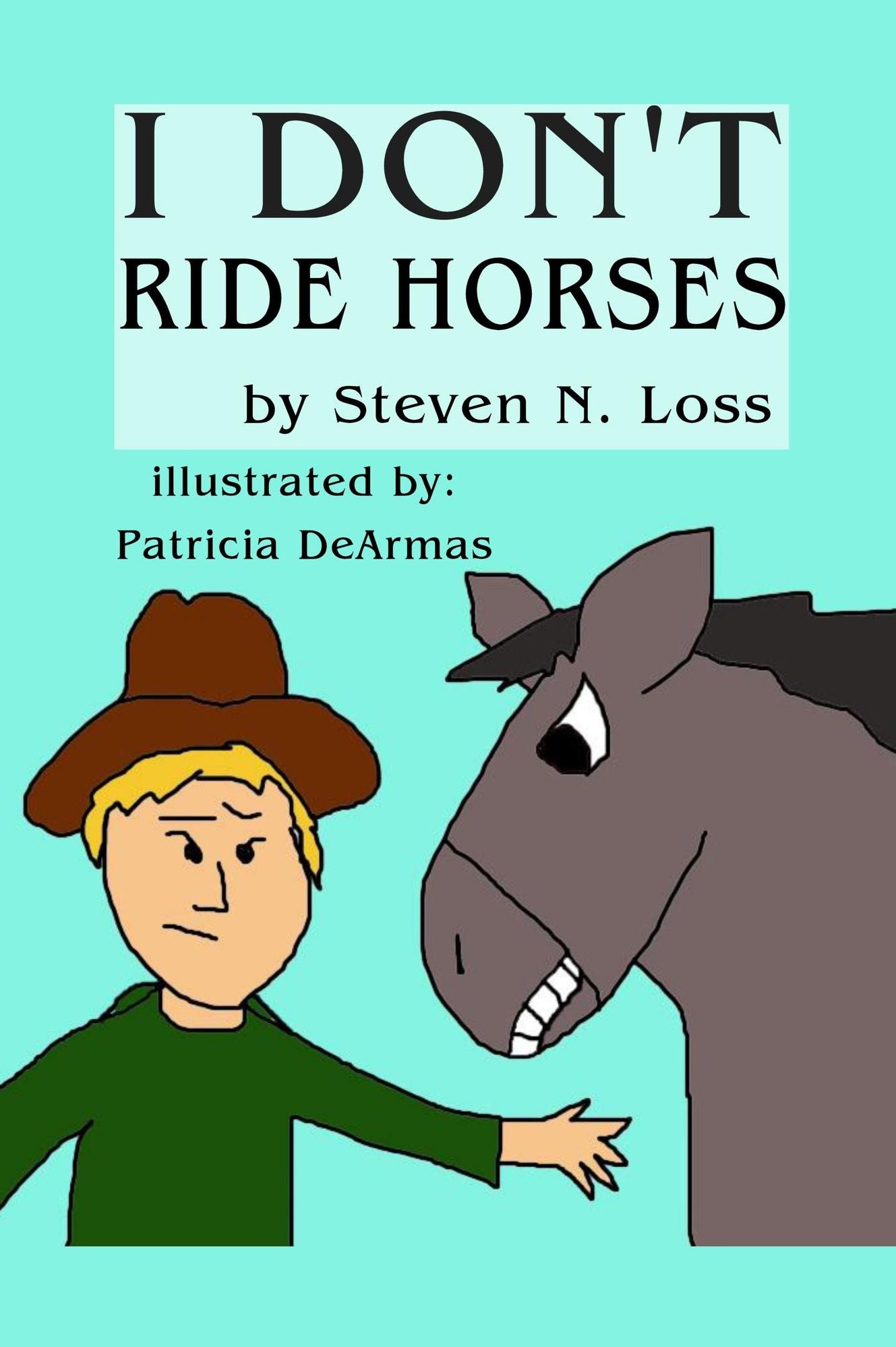 I Don't Ride Horses