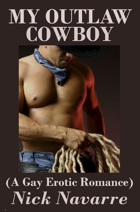 My Outlaw Cowboy (A Gay Erotic Romance)