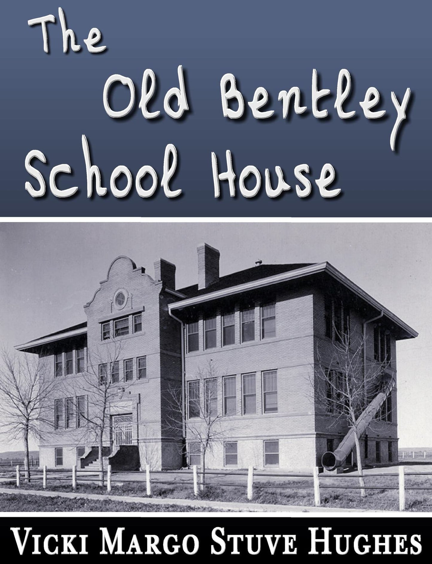 The Old Bentley School House
