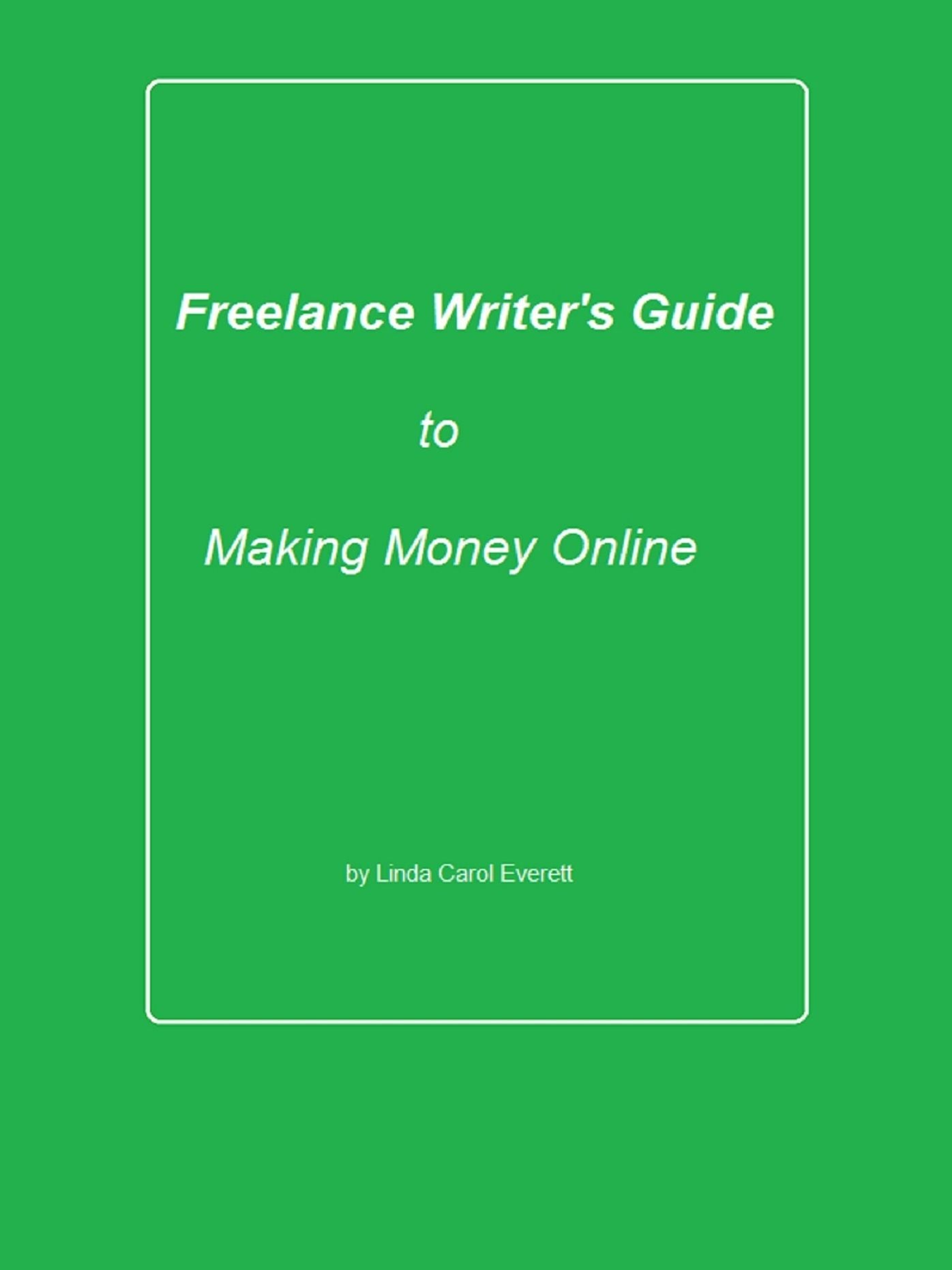 Freelance Writer's Guide to Making Money Online