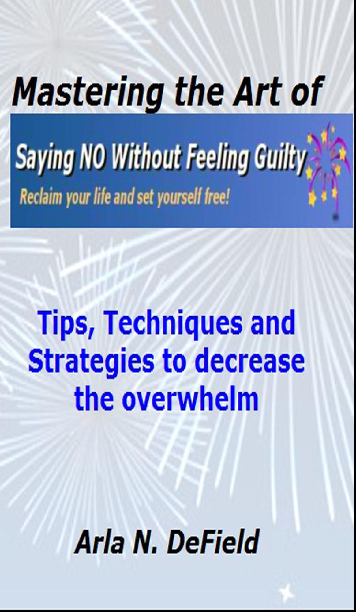 Mastering the Art of Saying No Without Feeling Guilty