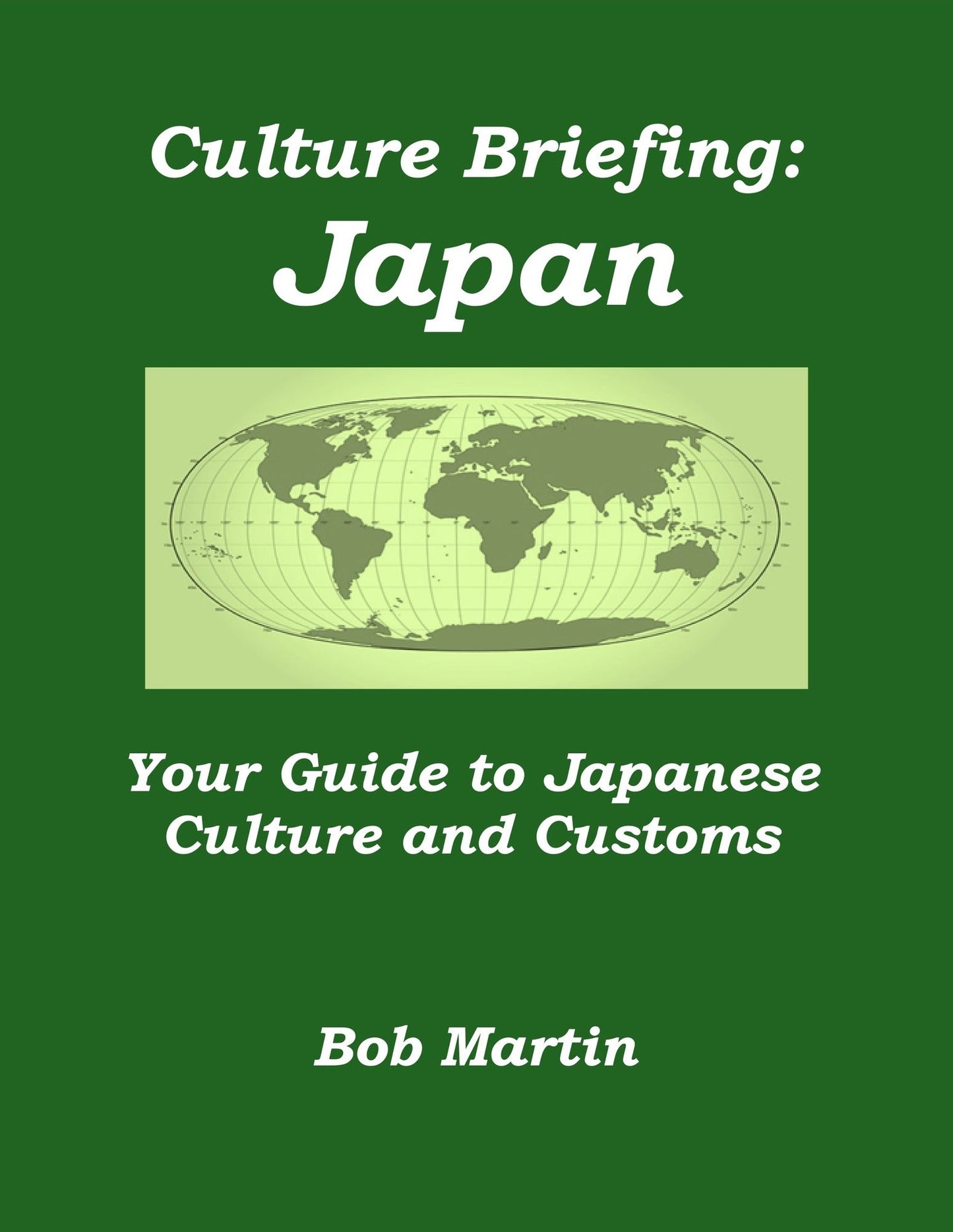Culture Briefing: Japan - Your guide to the culture and customs of the Japanese people