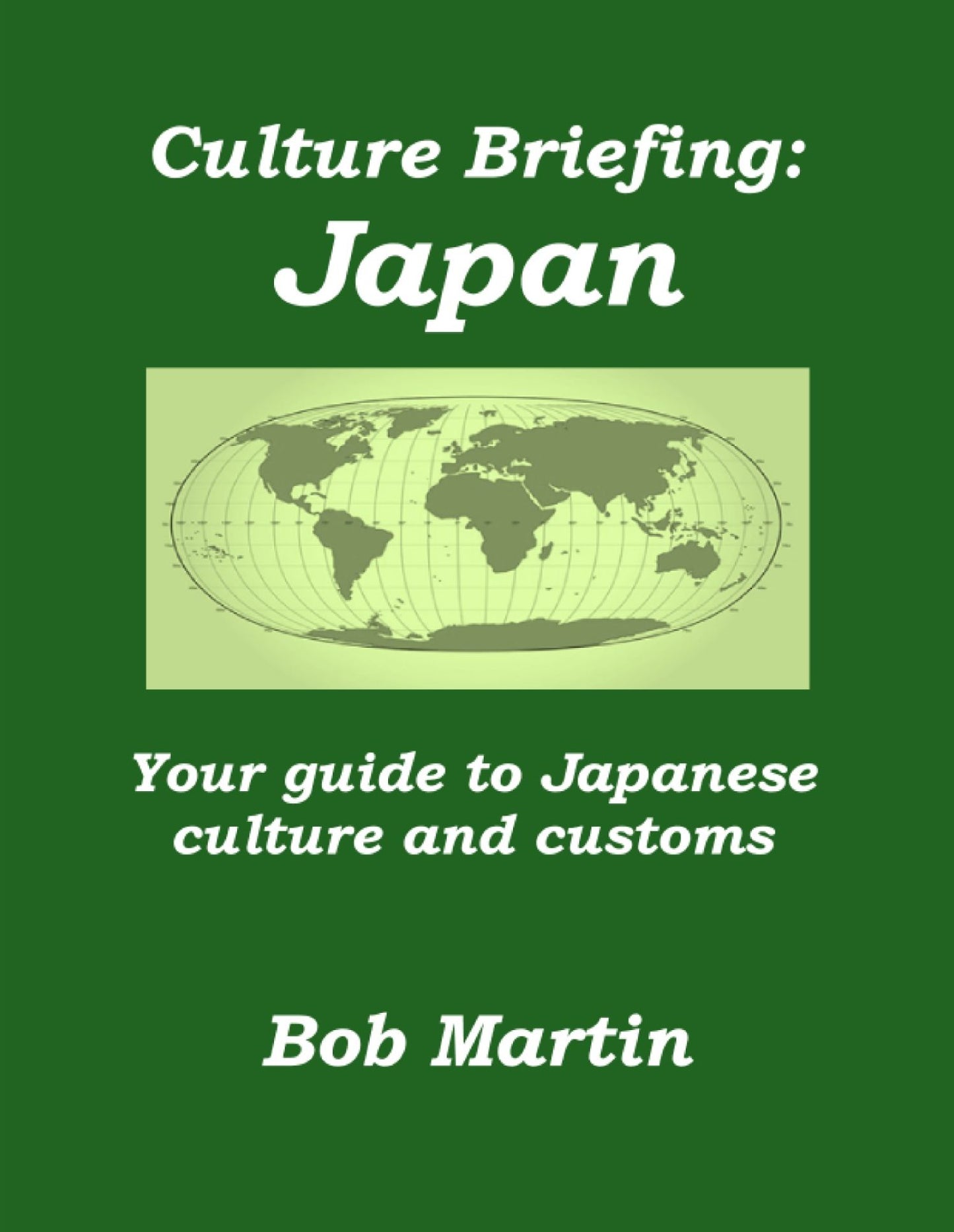 Culture Briefing: Japan - Your guide to the culture and customs of the Japanese people