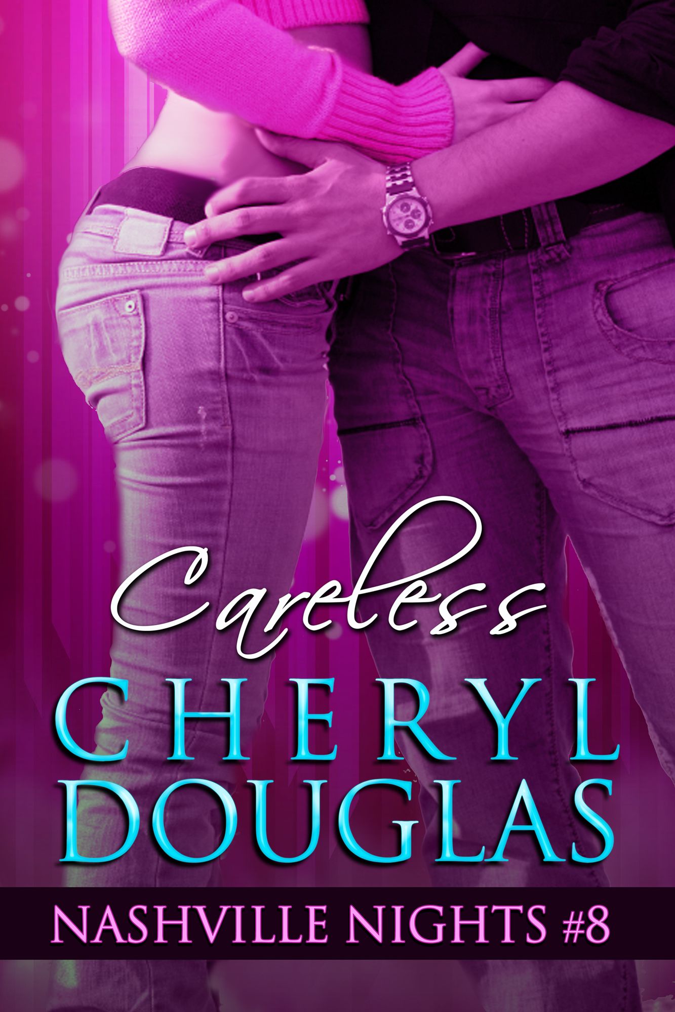 Careless (Book Eight, Nashville Nights)