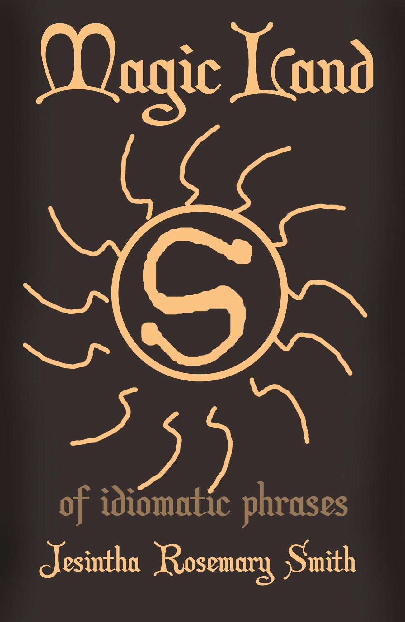 Magic Land S of idiomatic phrases