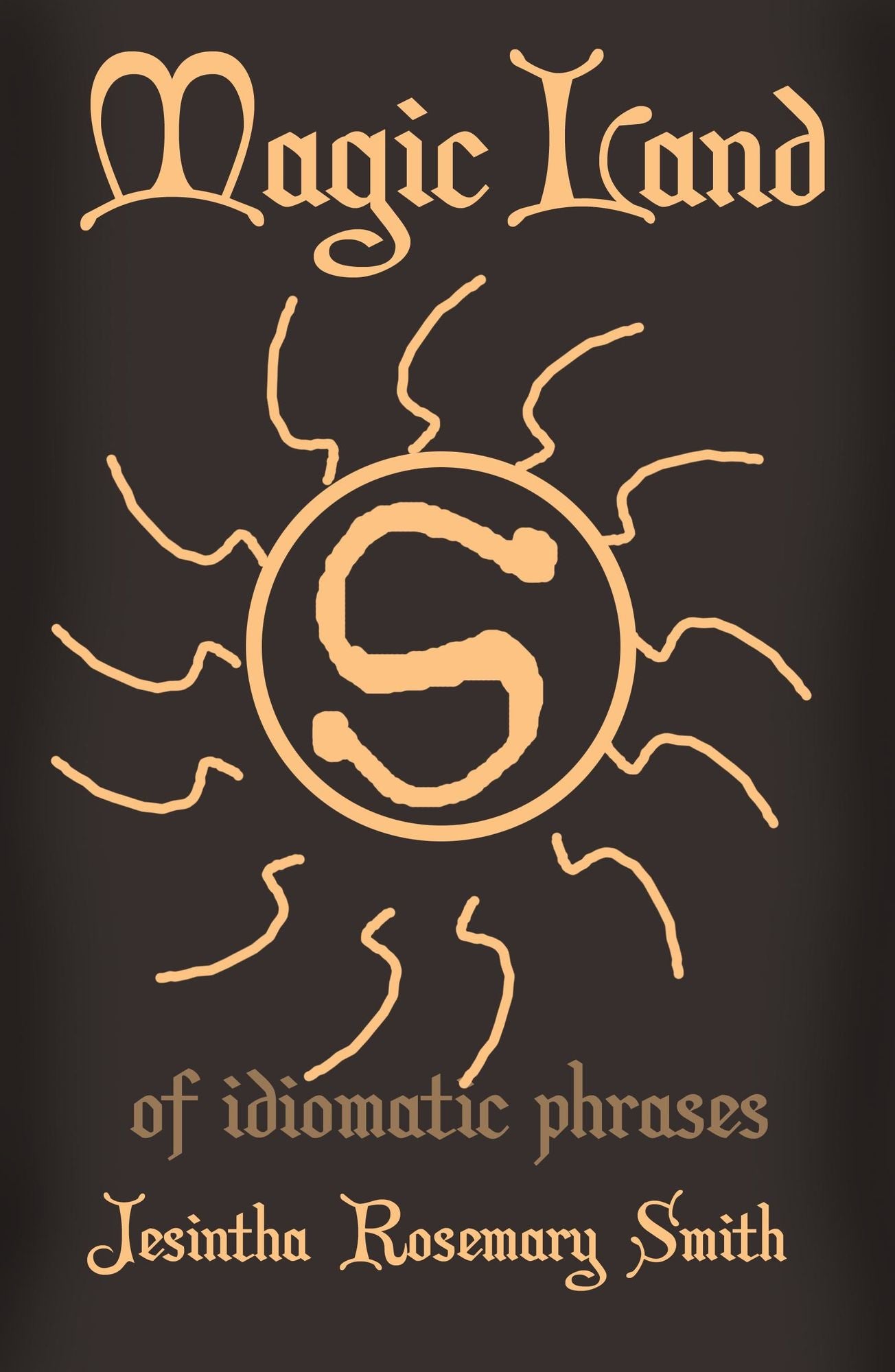 Magic Land S of idiomatic phrases