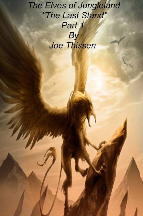 The Elves of Jungleland "The Last Stand Part 1"