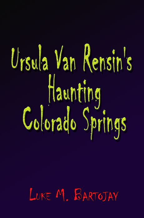 Haunting Colorado Springs